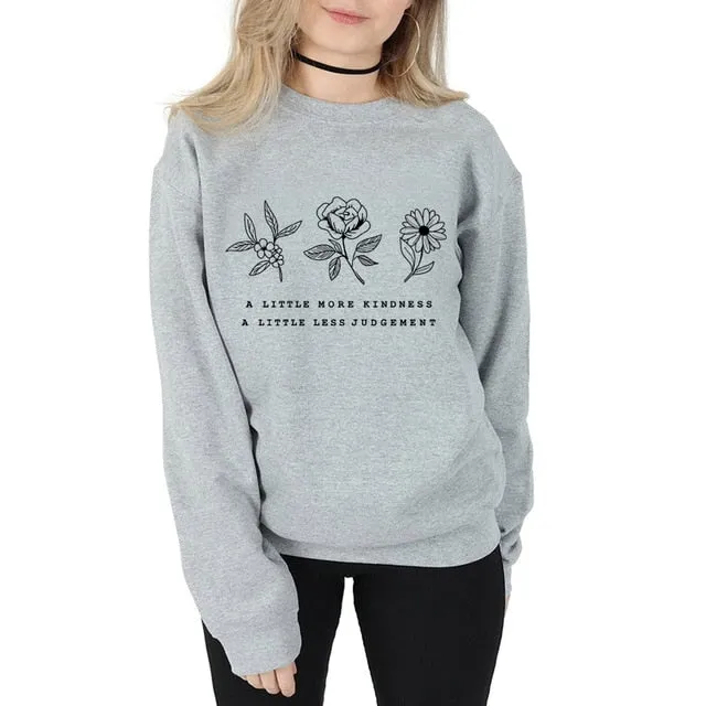A LITTLE MORE KINDNESS, A LITTLE MORE JUDGEMENT Sweatshirt Casual Graphic Flower Save the Plant Cotton Hoodies Gift Jumper Tops