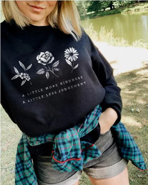 A LITTLE MORE KINDNESS, A LITTLE MORE JUDGEMENT Sweatshirt Casual Graphic Flower Save the Plant Cotton Hoodies Gift Jumper Tops