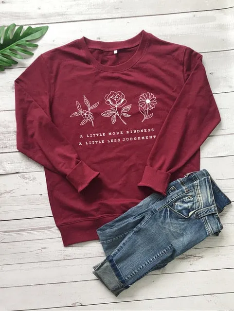 A LITTLE MORE KINDNESS, A LITTLE MORE JUDGEMENT Sweatshirt Casual Graphic Flower Save the Plant Cotton Hoodies Gift Jumper Tops