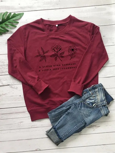 A LITTLE MORE KINDNESS, A LITTLE MORE JUDGEMENT Sweatshirt Casual Graphic Flower Save the Plant Cotton Hoodies Gift Jumper Tops