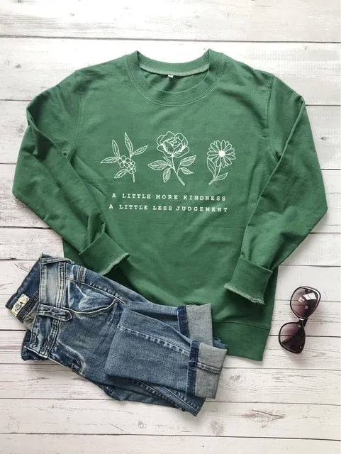 A LITTLE MORE KINDNESS, A LITTLE MORE JUDGEMENT Sweatshirt Casual Graphic Flower Save the Plant Cotton Hoodies Gift Jumper Tops