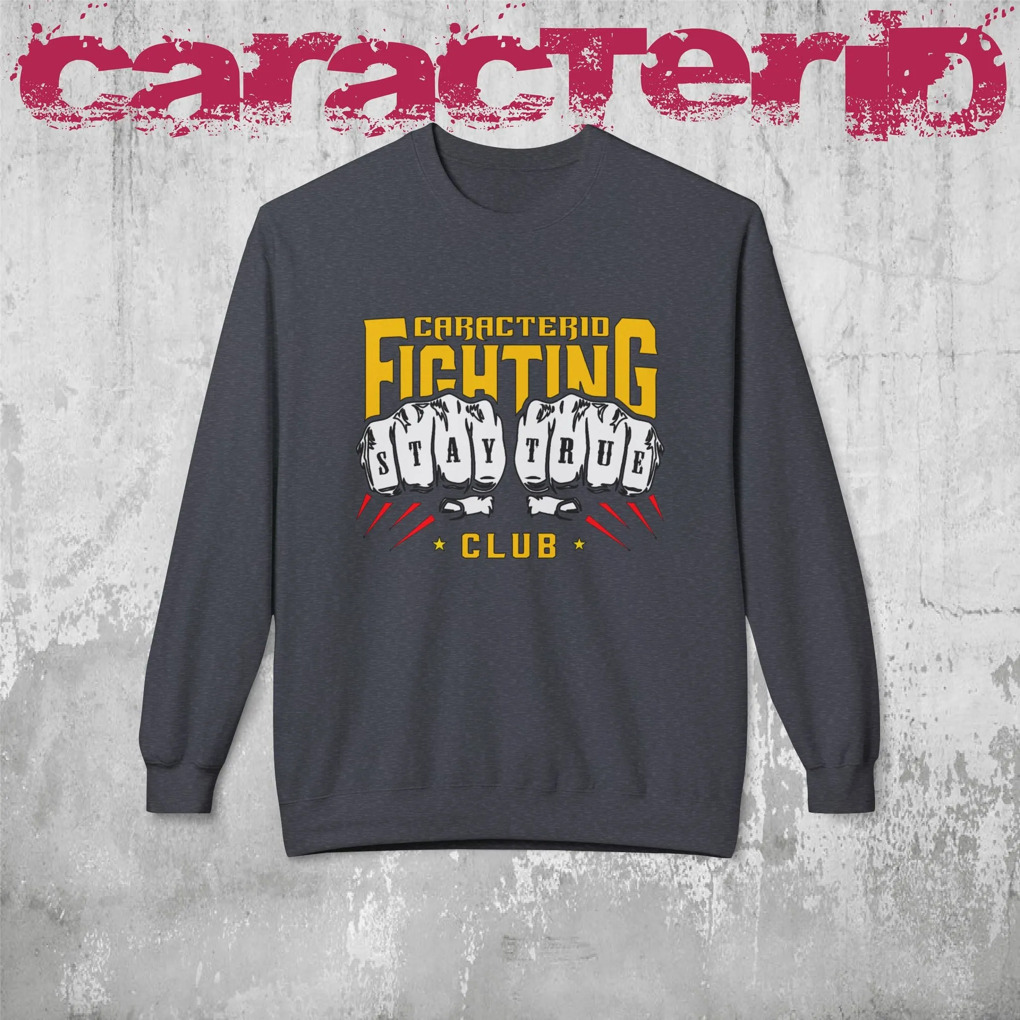 Bold Fighting Club Graphic Sweatshirt - Stay True Design | CaracterID