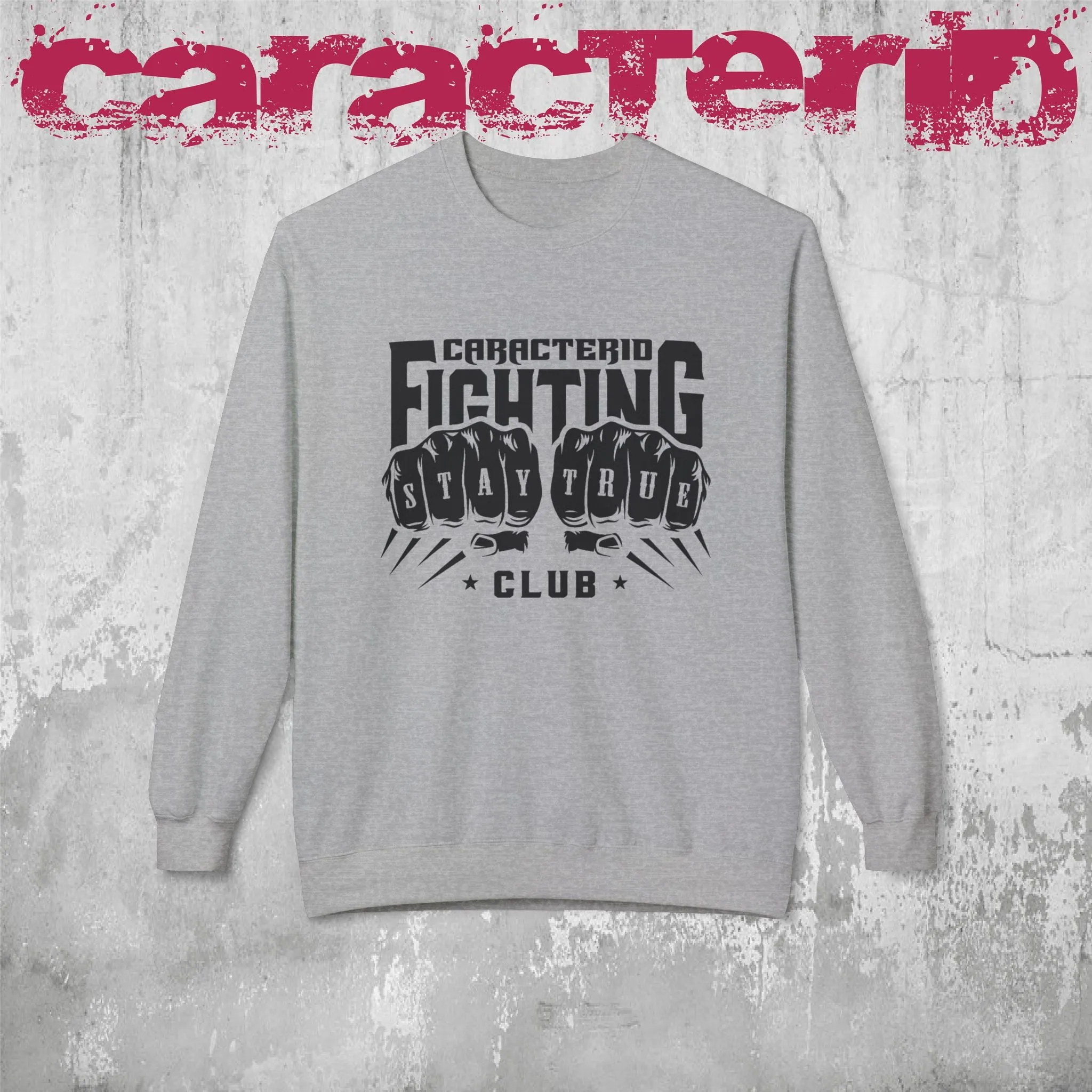 Bold Fighting Club Graphic Sweatshirt - Stay True Design | CaracterID